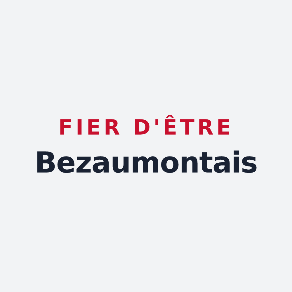 Poster « Fier d'être Bezaumontais » — design pour Bezaumont