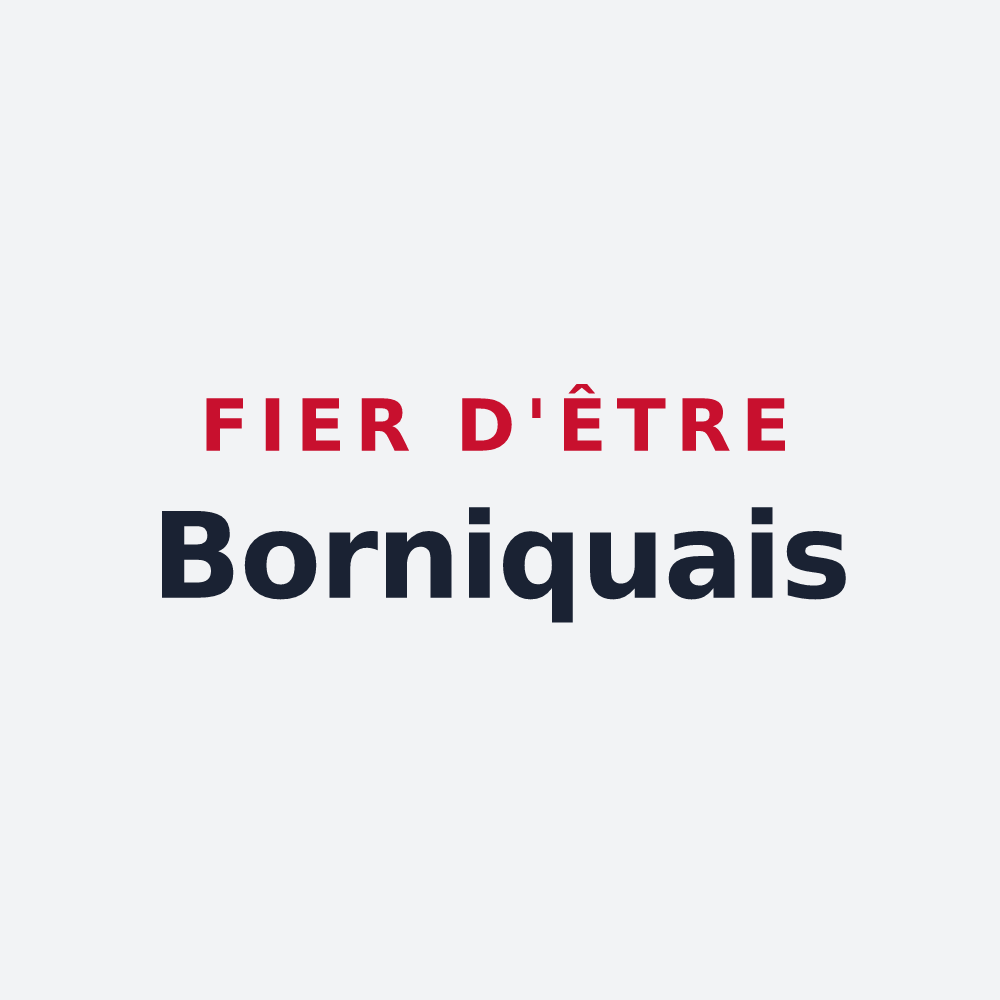 Poster « Fier d'être Borniquais » — design pour Bords