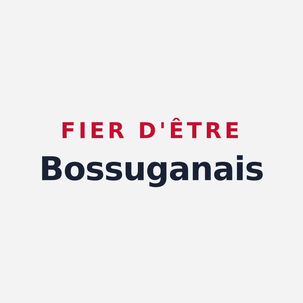 Poster « Fier d'être Bossuganais » — design pour Bossugan
