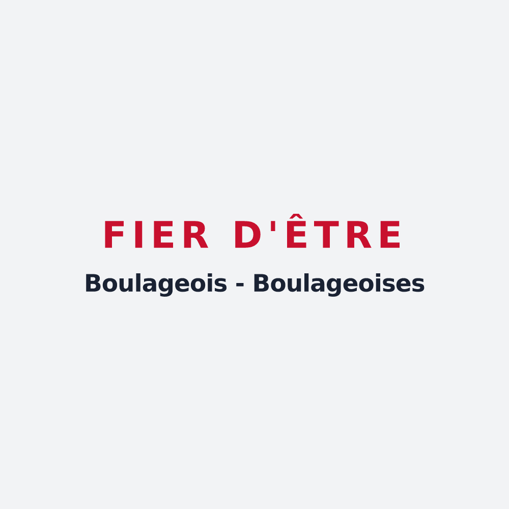 Poster « Fier d'être Boulageois - Boulageoises » — design pour Boulages