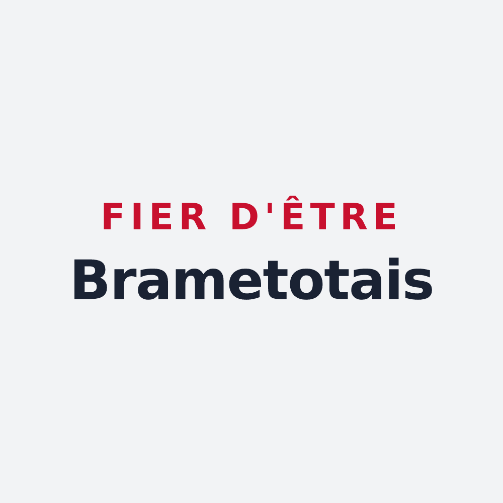 Poster « Fier d'être Brametotais » — design pour Brametot