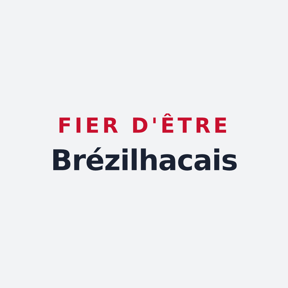 Poster « Fier d'être Brézilhacais » — design pour Brézilhac