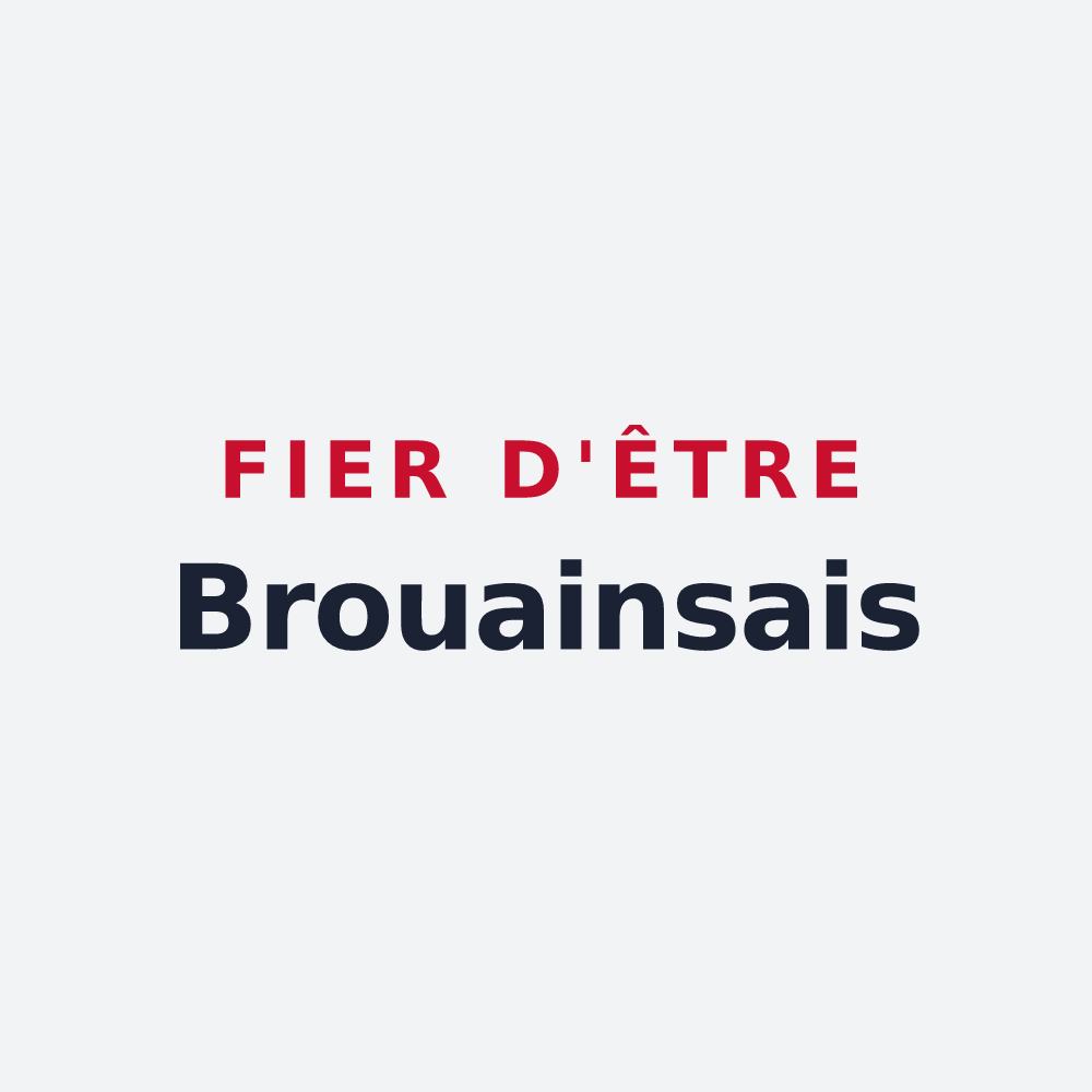 Poster « Fier d'être Brouainsais » — design pour Brouains
