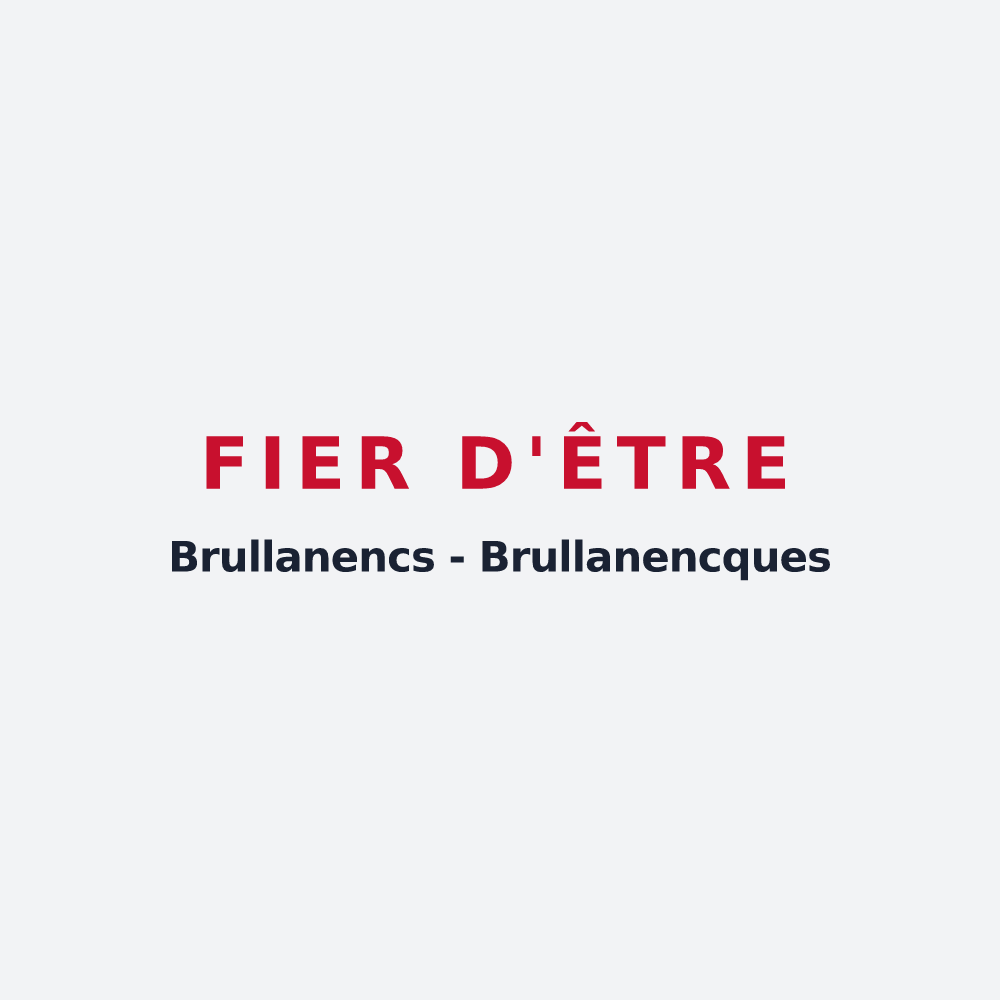 Poster « Fier d'être Brullanencs - Brullanencques » — design pour Brouilla