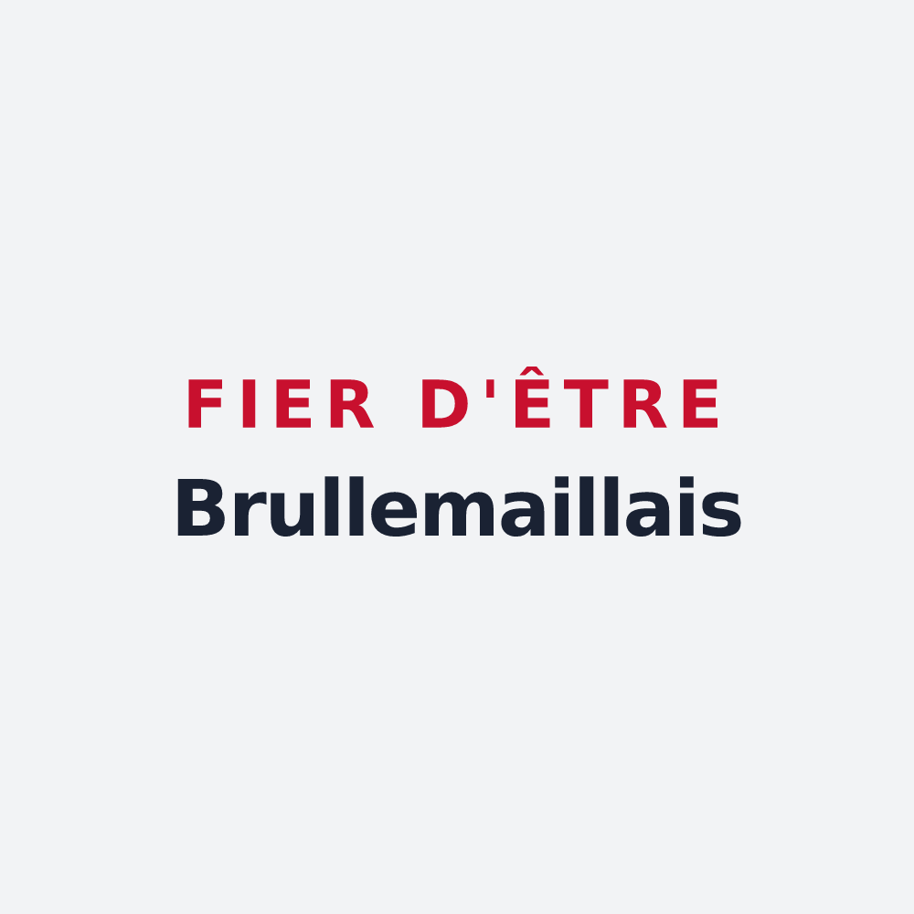 Poster « Fier d'être Brullemaillais » — design pour Brullemail