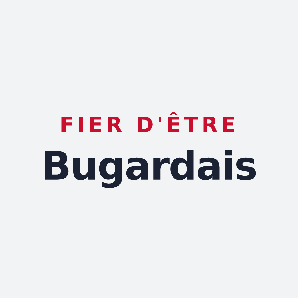 Poster « Fier d'être Bugardais » — design pour Bugard