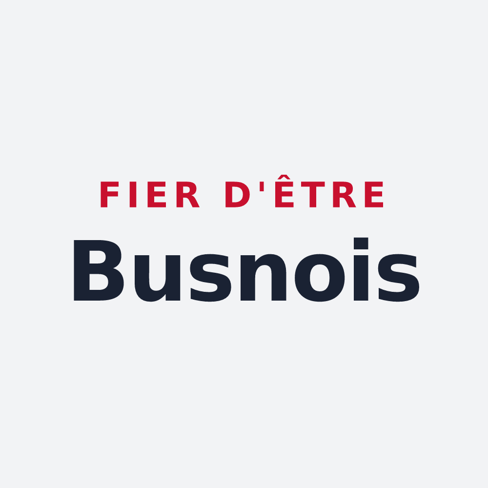 Poster « Fier d'être Busnois » — design pour Busnes