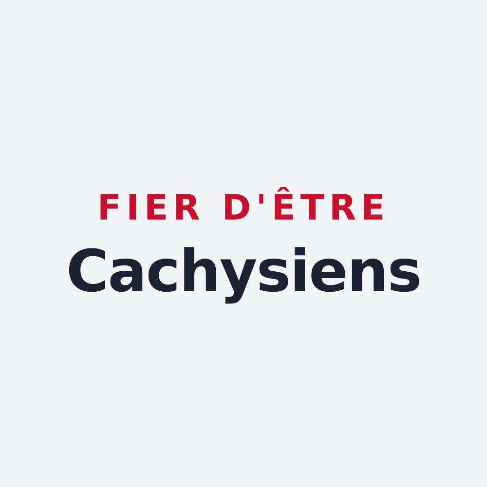 Poster « Fier d'être Cachysiens » — design pour Cachy