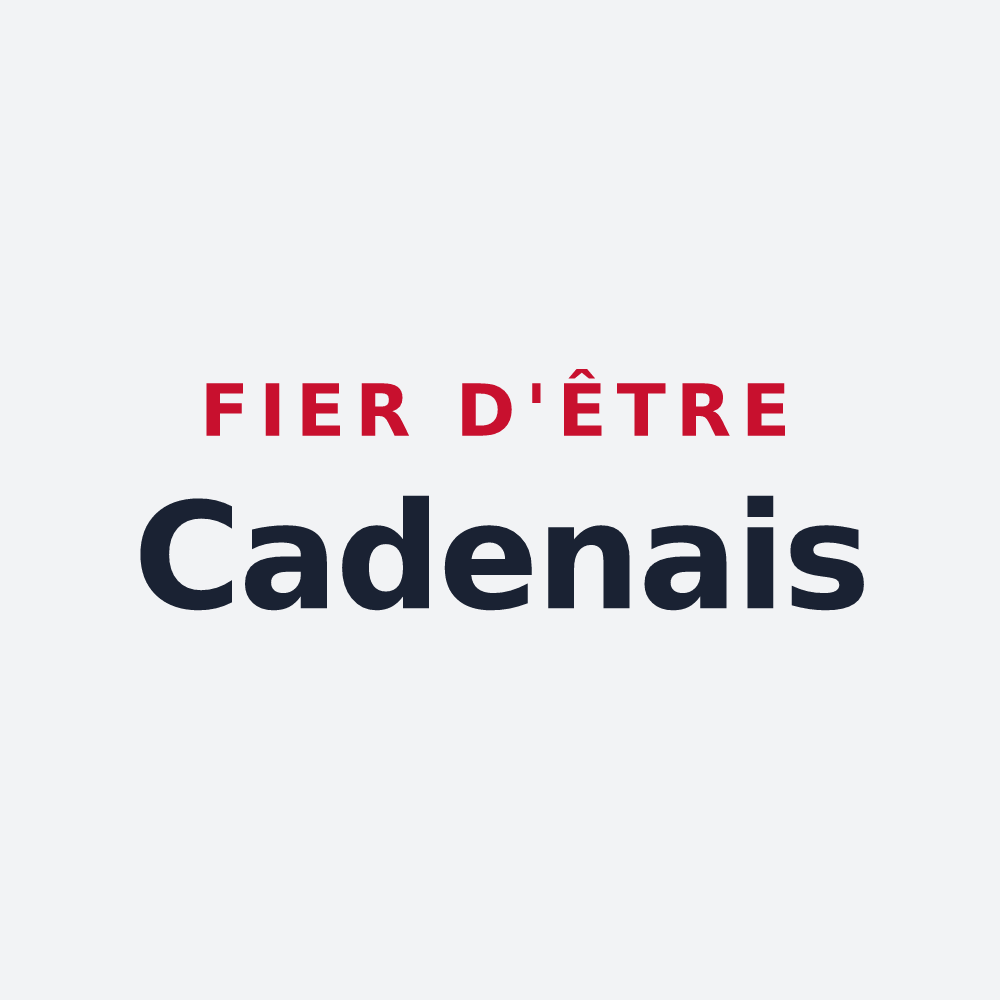 Poster « Fier d'être Cadenais » — design pour Caden