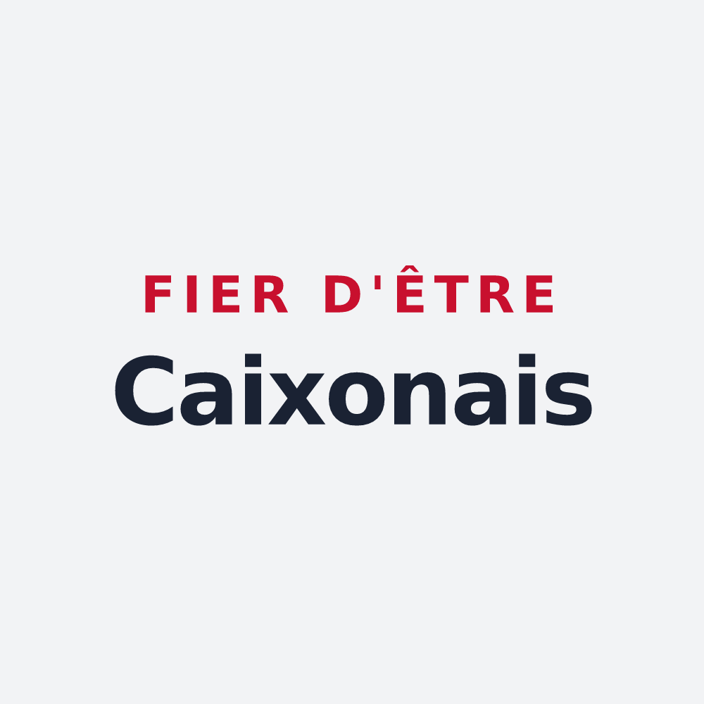 Poster « Fier d'être Caixonais » — design pour Caixon