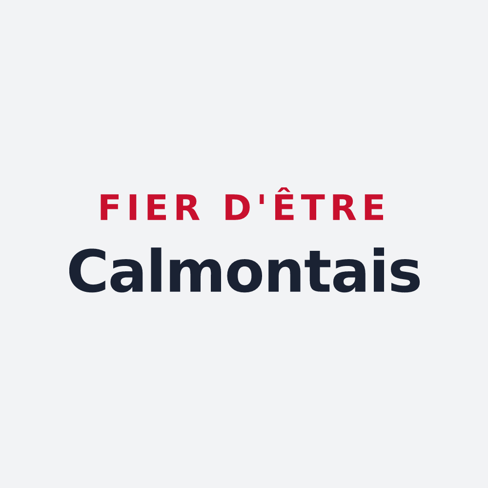 Poster « Fier d'être Calmontais » — design pour Calmont
