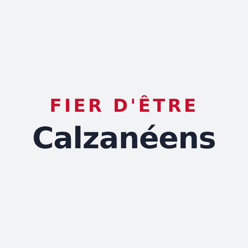 Poster « Fier d'être Calzanéens » — design pour Calzan