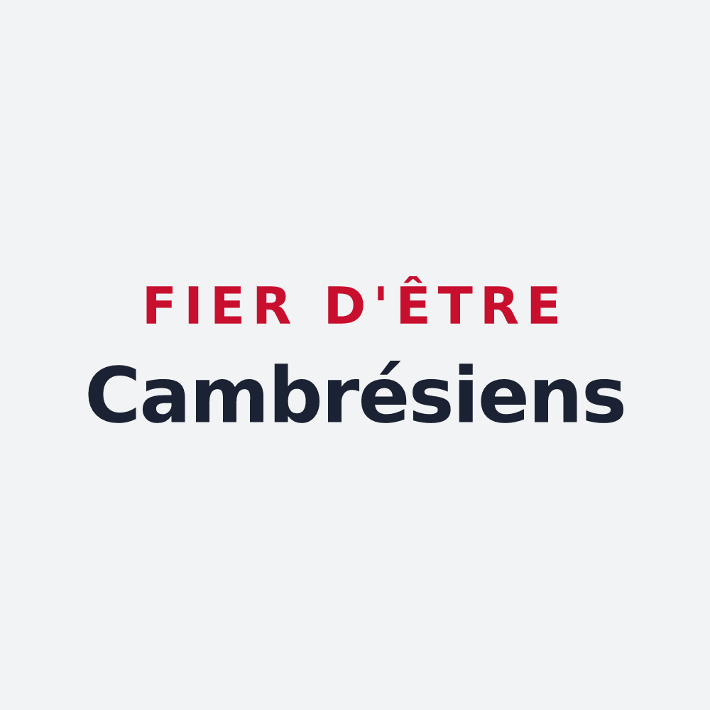 Poster « Fier d'être Cambrésiens » — design pour Cambrai