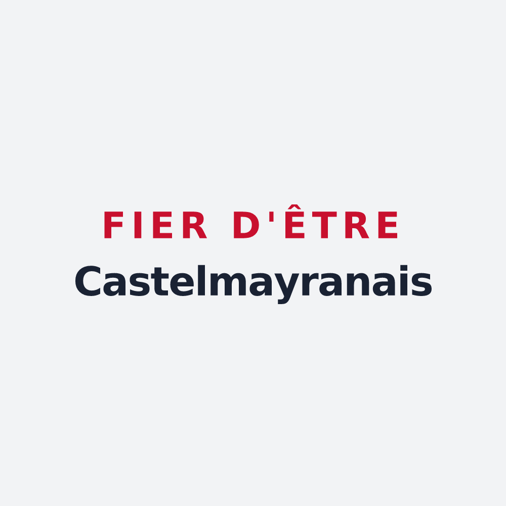Poster « Fier d'être Castelmayranais » — design pour Castelmayran