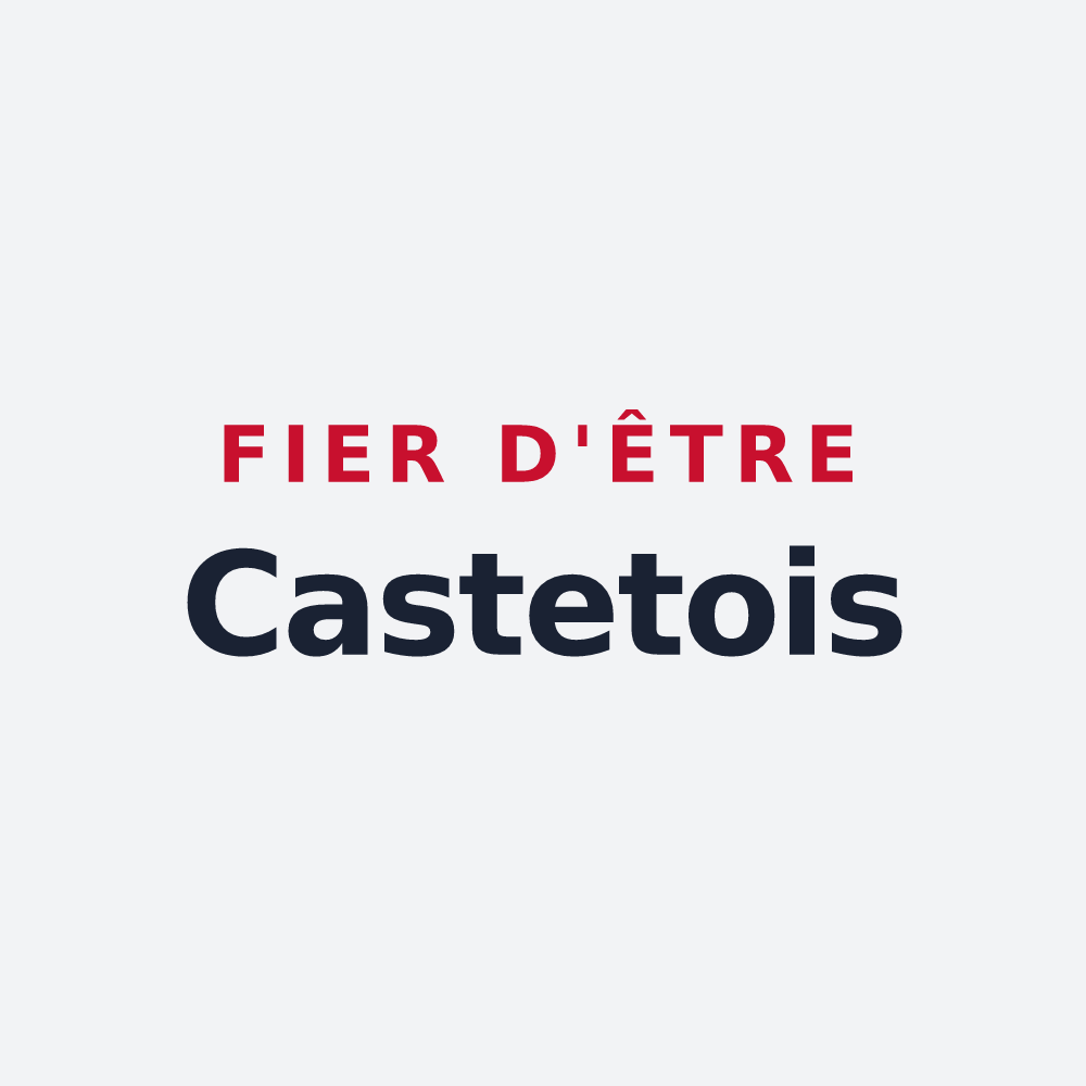 Poster « Fier d'être Castetois » — design pour Castex