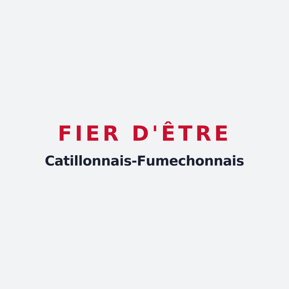 Poster « Fier d'être Catillonnais-Fumechonnais » — design pour Catillon-Fumechon