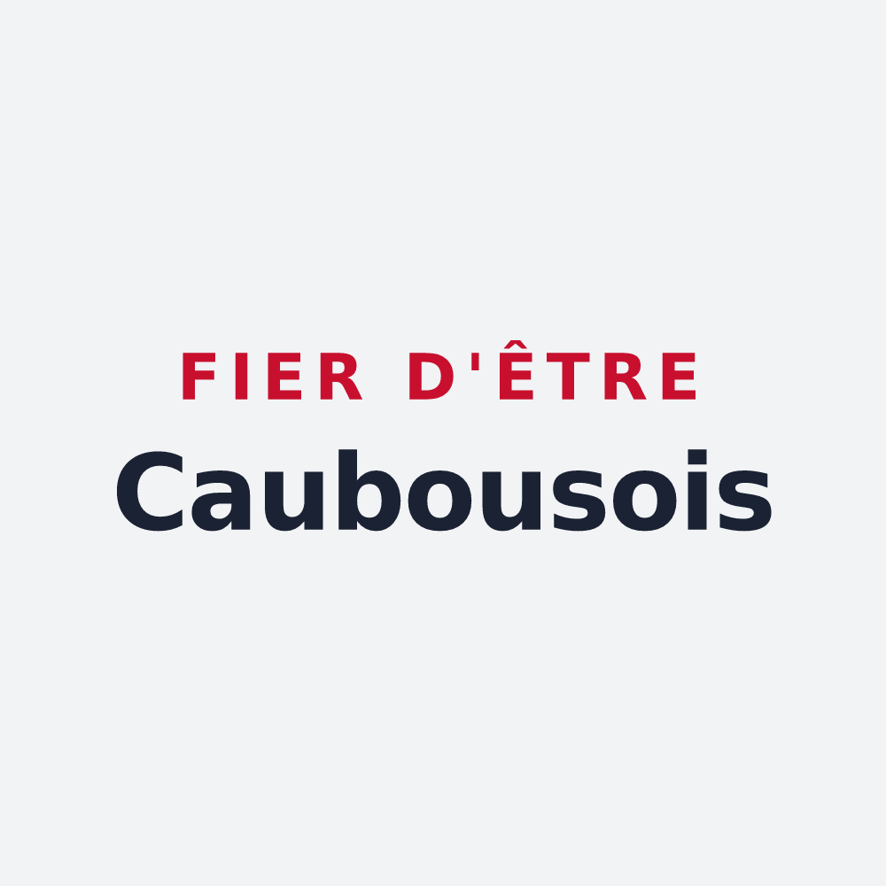 Poster « Fier d'être Caubousois » — design pour Caubous