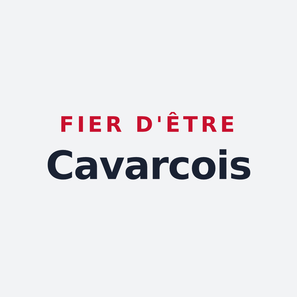 Poster « Fier d'être Cavarcois » — design pour Cavarc