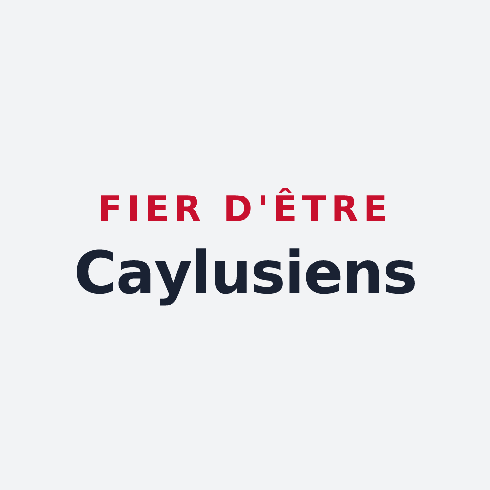 Poster « Fier d'être Caylusiens » — design pour Caylus