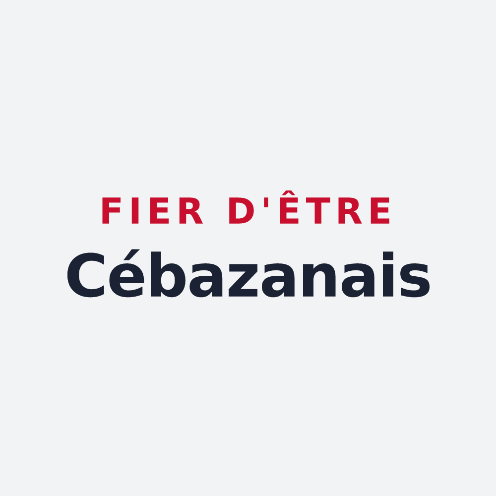 Poster « Fier d'être Cébazanais » — design pour Cébazan