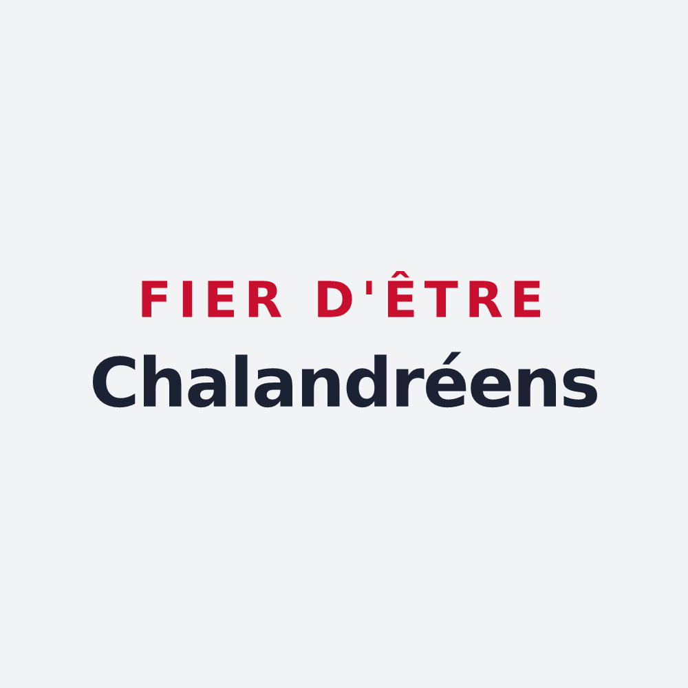 Poster « Fier d'être Chalandréens » — design pour Chalandry