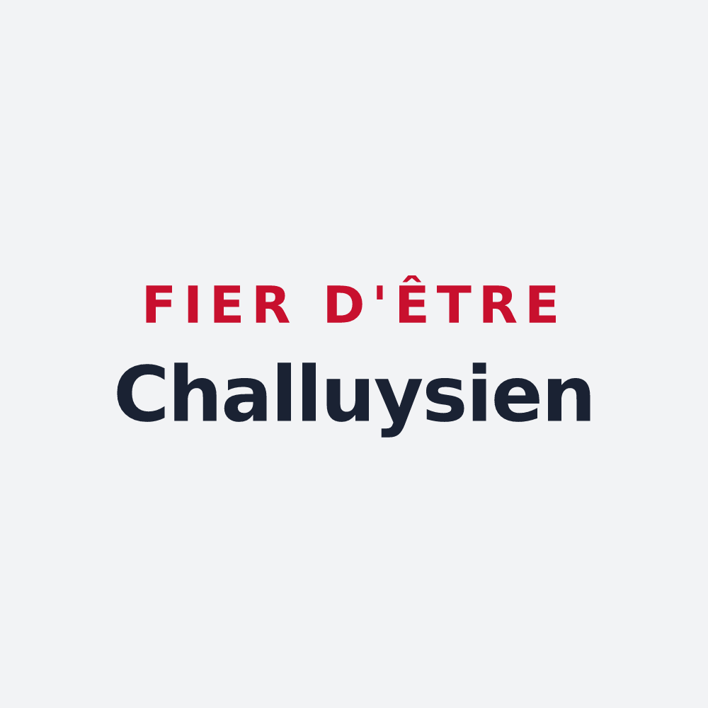 Poster « Fier d'être Challuysien » — design pour Challuy