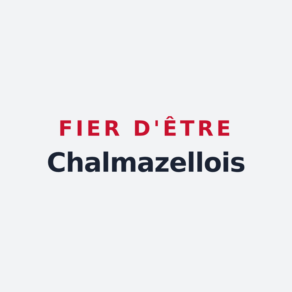 Poster « Fier d'être Chalmazellois » — design pour Chalmazel-Jeansagnière