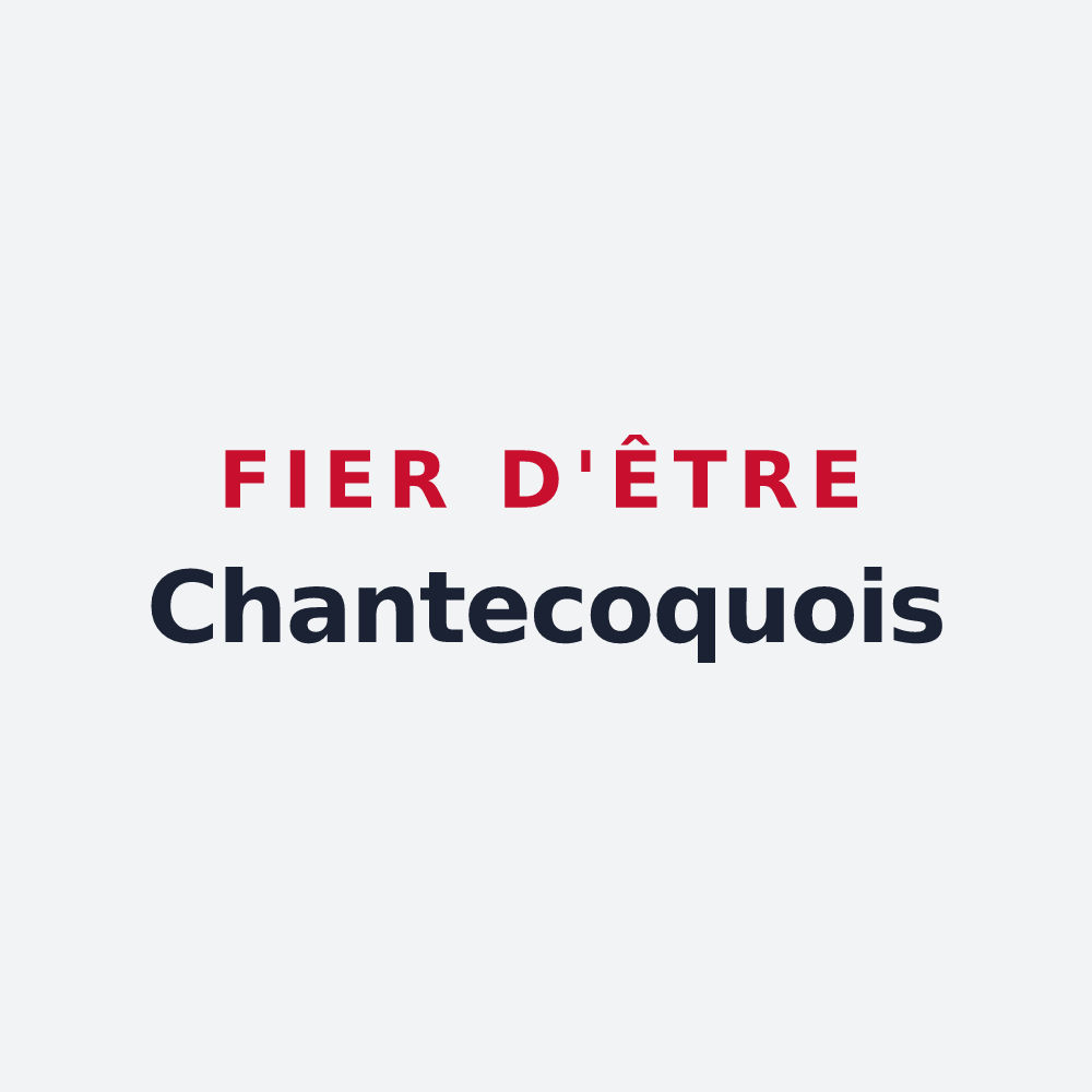 Poster « Fier d'être Chantecoquois » — design pour Chantecoq