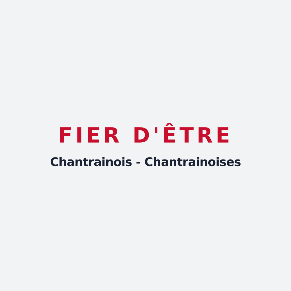 Poster « Fier d'être Chantrainois - Chantrainoises » — design pour Chantraines