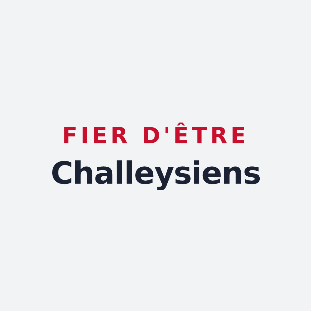 Poster « Fier d'être Challeysiens » — design pour Chaouilley