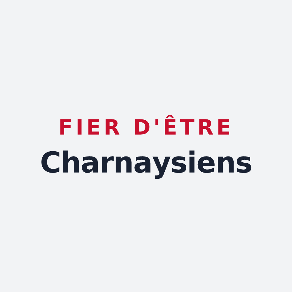 Poster « Fier d'être Charnaysiens » — design pour Charnay