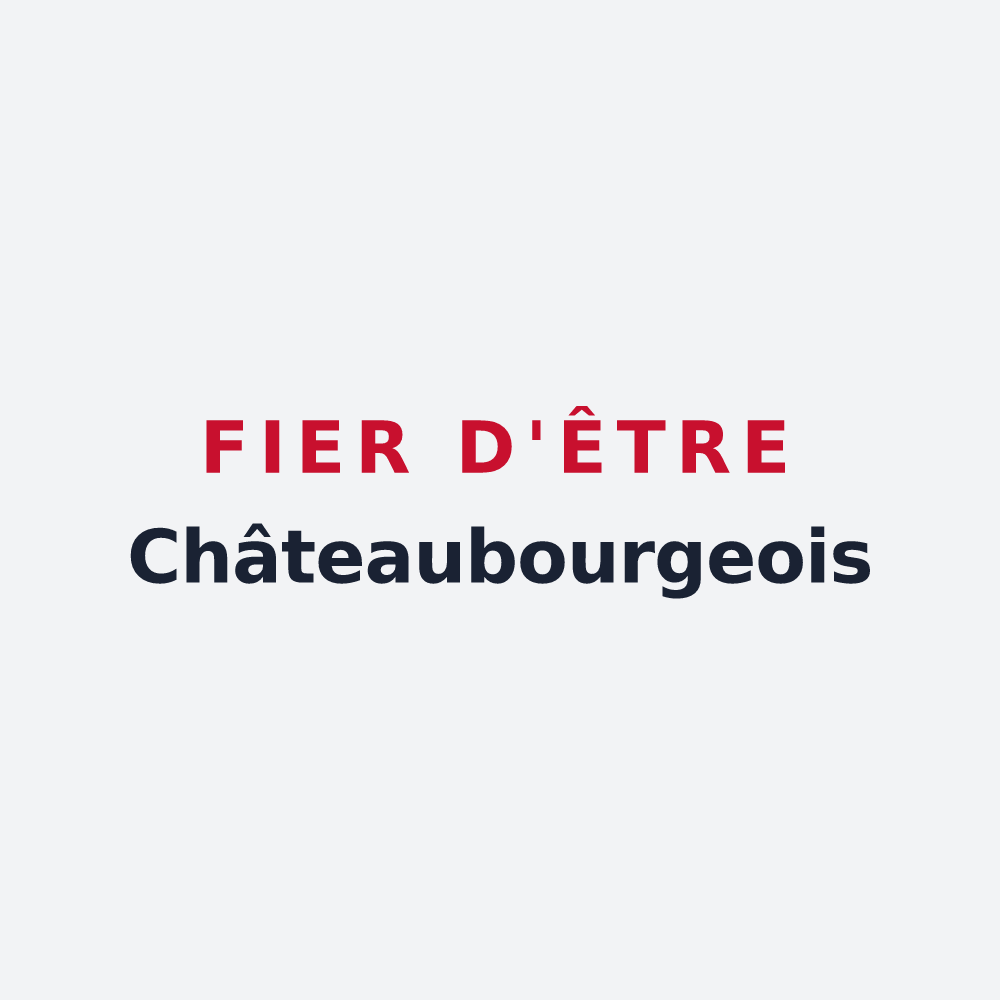 Poster « Fier d'être Châteaubourgeois » — design pour Châteaubourg