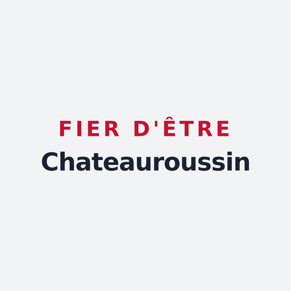 Poster « Fier d'être Chateauroussin » — design pour Châteauroux-les-Alpes