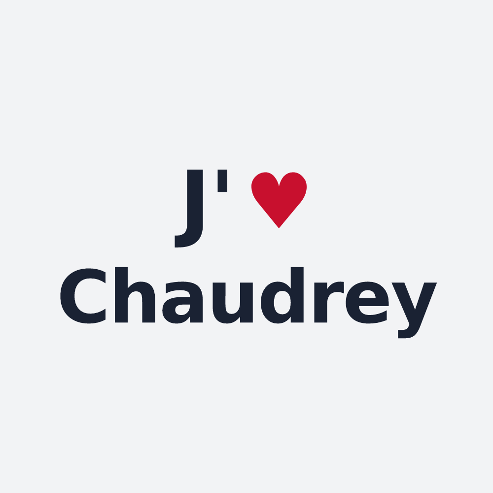 Poster personnalisé Chaudrey — design « J'aime Chaudrey » imprimé sur le poster