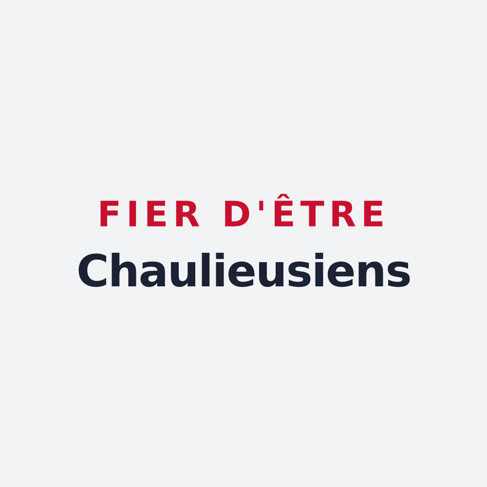 Poster « Fier d'être Chaulieusiens » — design pour Chaulieu