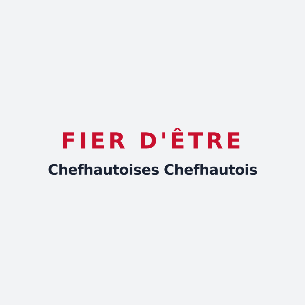 Poster « Fier d'être Chefhautoises Chefhautois » — design pour Chef-Haut