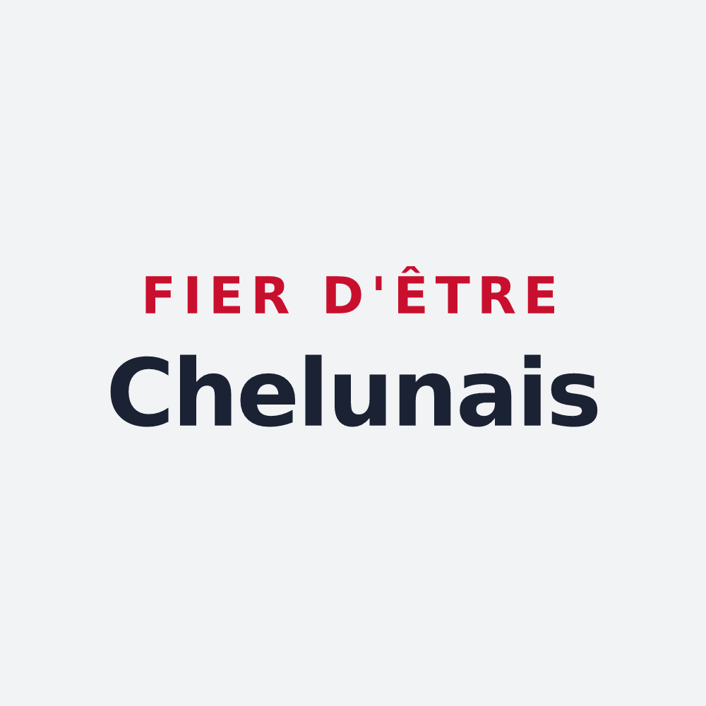 Poster « Fier d'être Chelunais » — design pour Chelun
