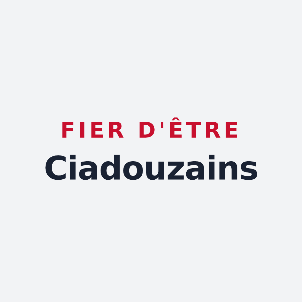 Poster « Fier d'être Ciadouzains » — design pour Ciadoux