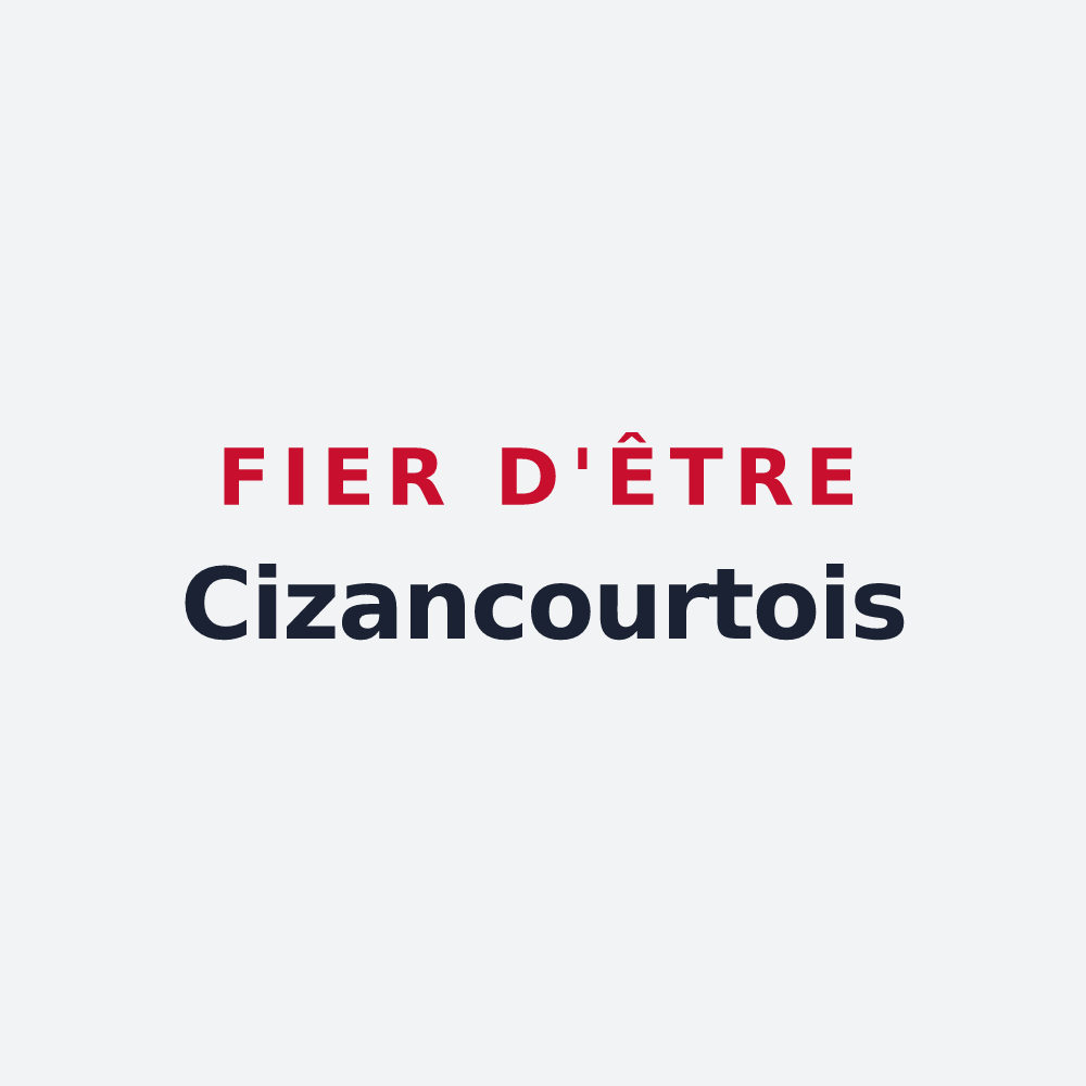 Poster « Fier d'être Cizancourtois » — design pour Cizancourt