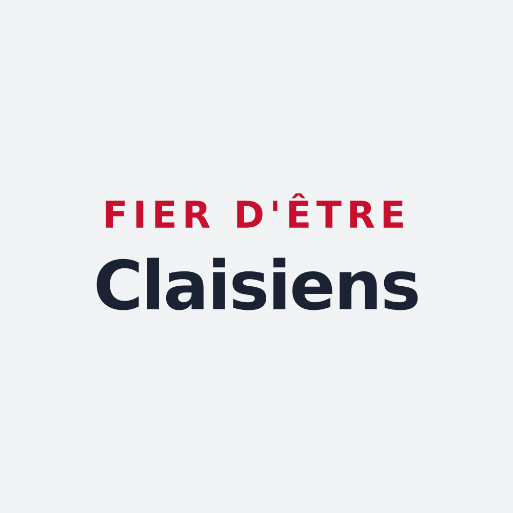 Poster « Fier d'être Claisiens » — design pour Clais