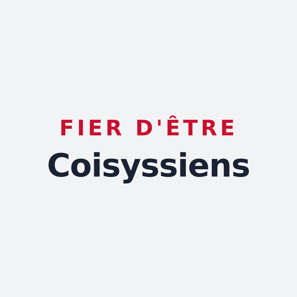 Poster « Fier d'être Coisyssiens » — design pour Coisy