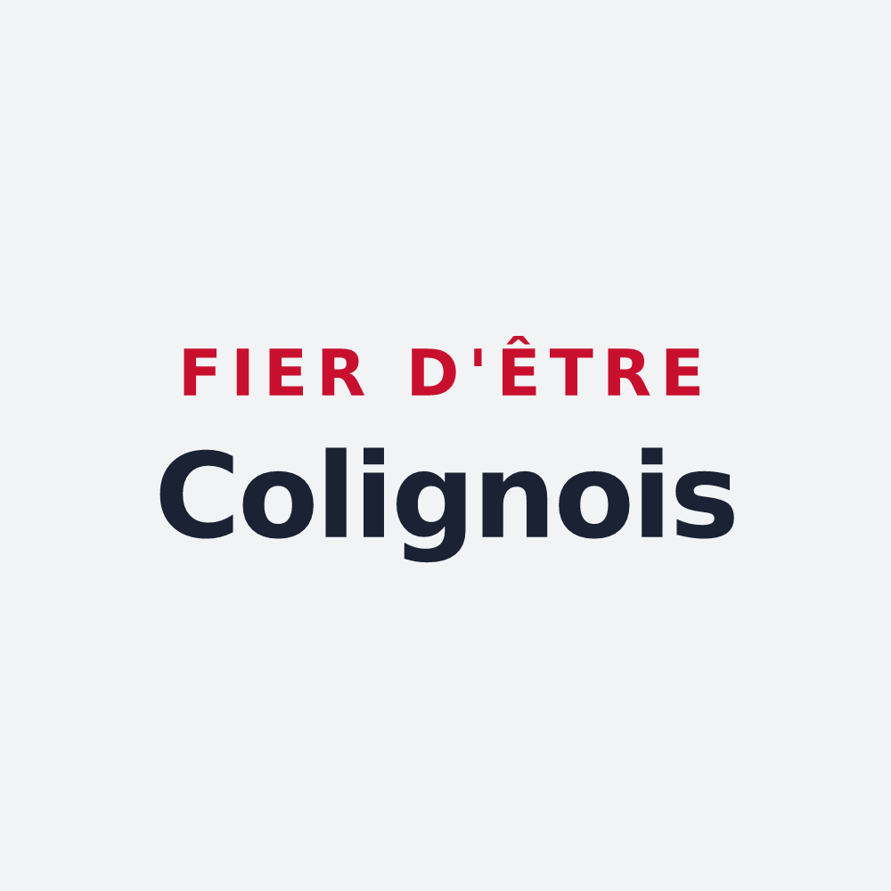 Poster « Fier d'être Colignois » — design pour Coligny