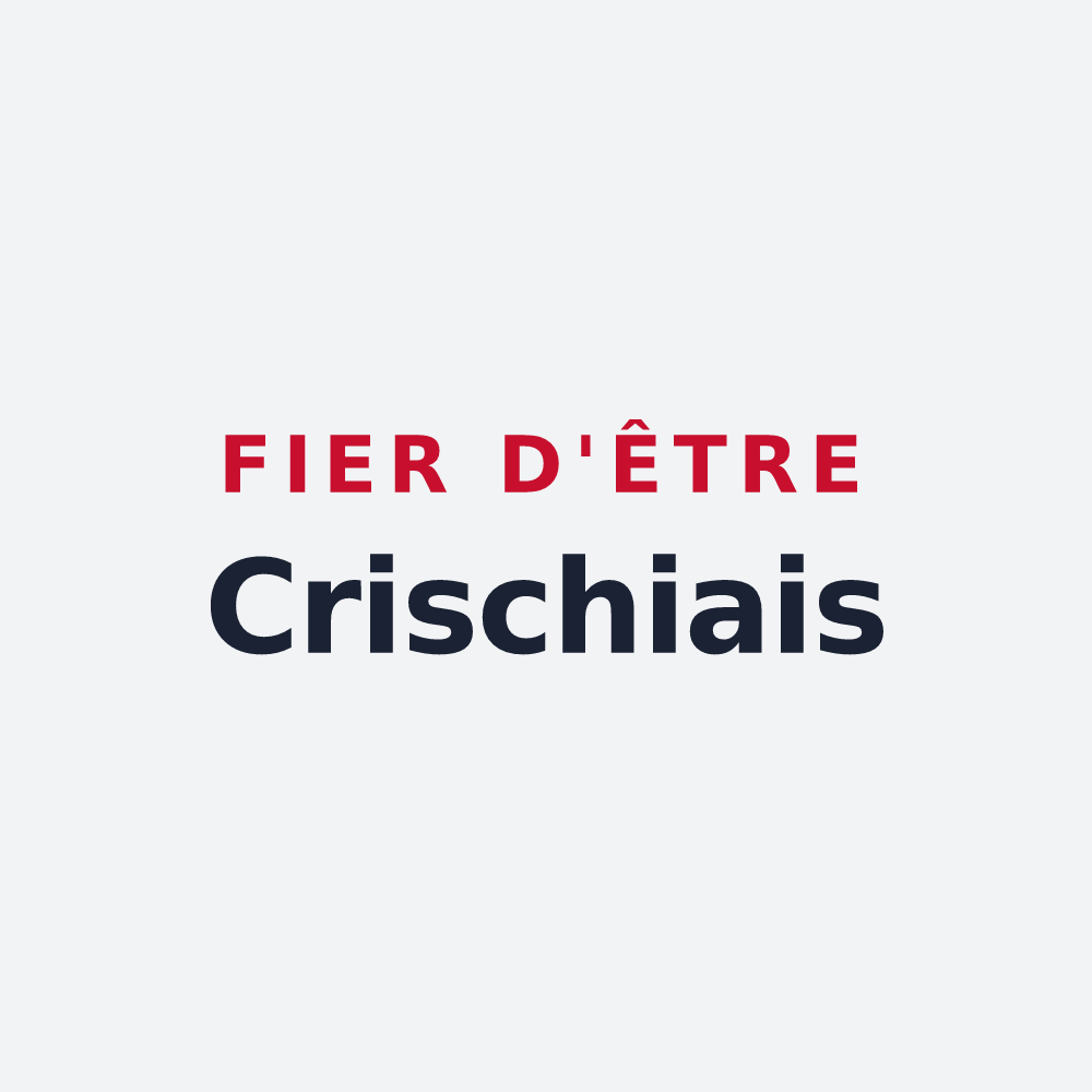 Poster « Fier d'être Crischiais » — design pour Crissey