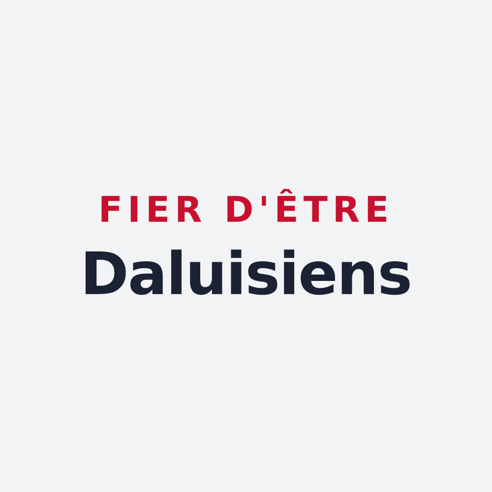 Poster « Fier d'être Daluisiens » — design pour Daluis