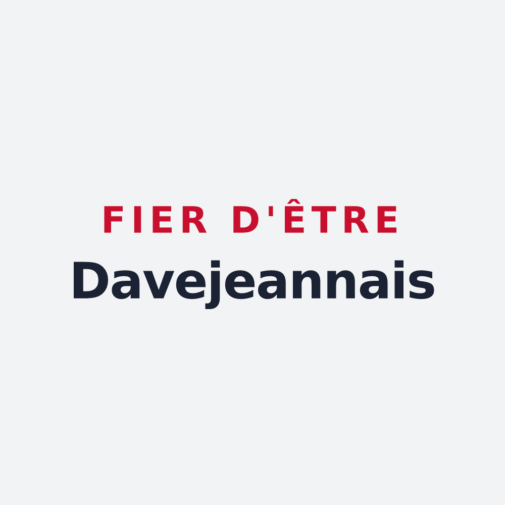 Poster « Fier d'être Davejeannais » — design pour Davejean