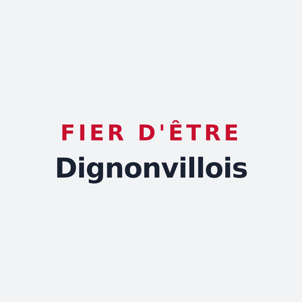Poster « Fier d'être Dignonvillois » — design pour Dignonville