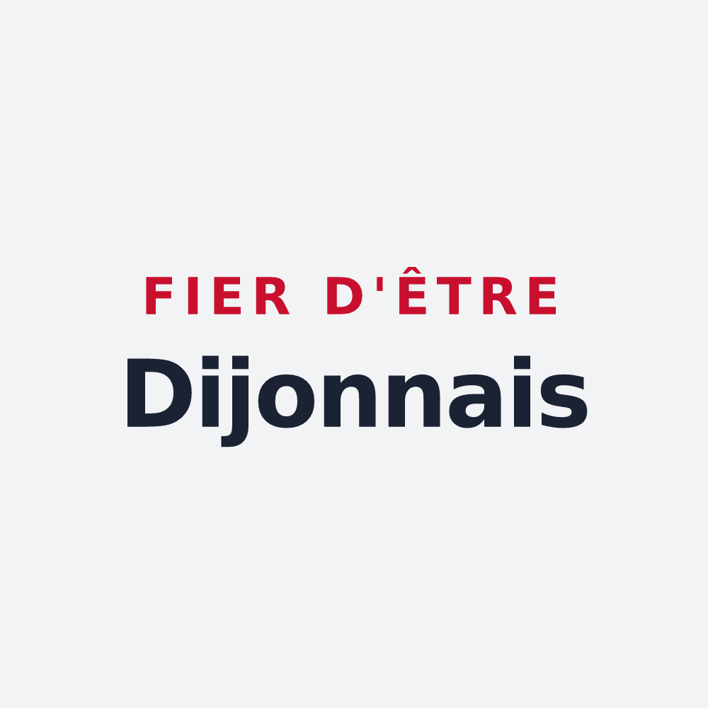 Poster « Fier d'être Dijonnais » — design pour Dijon