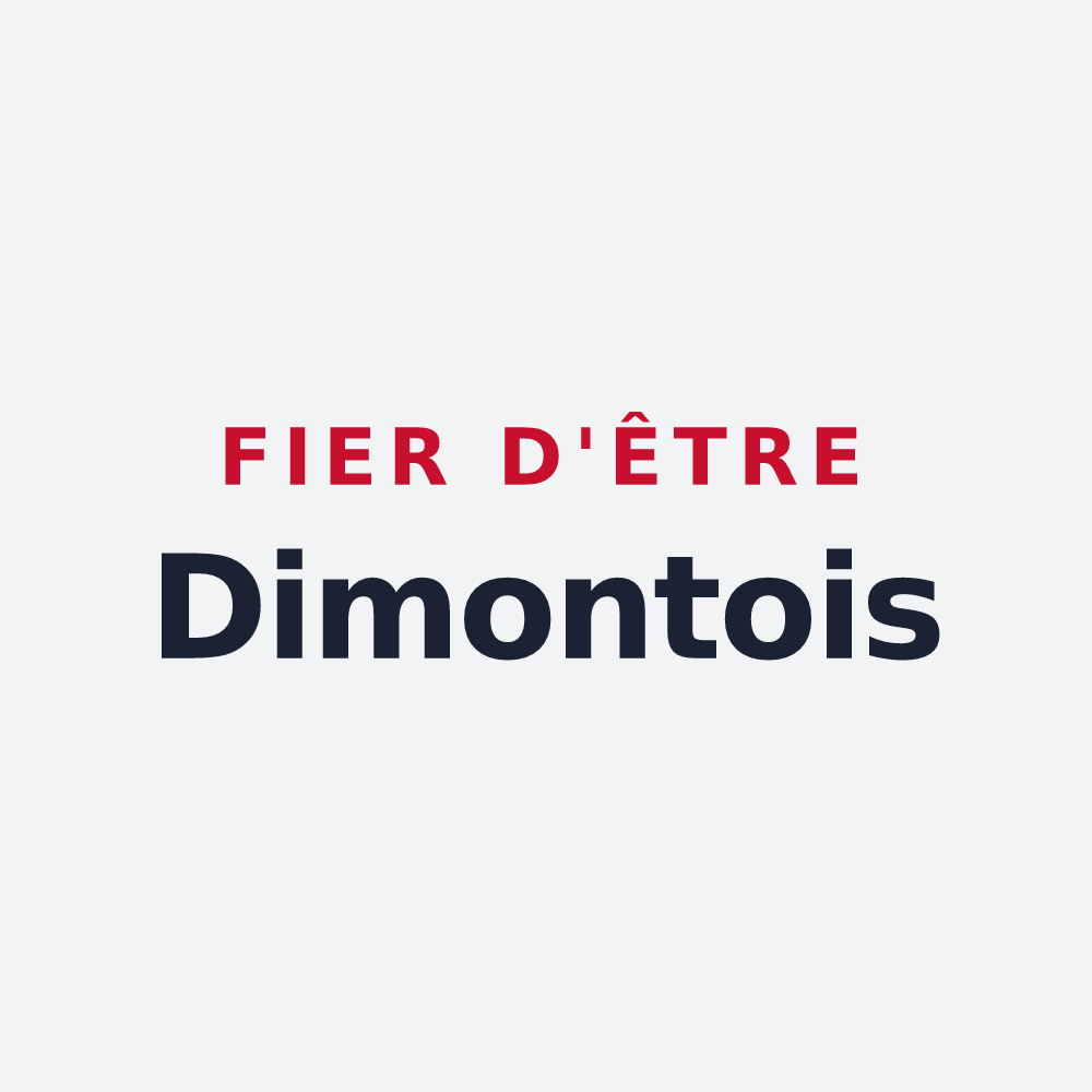 Poster « Fier d'être Dimontois » — design pour Dimont