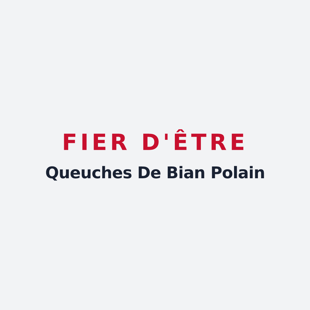 Poster « Fier d'être Queuches De Bian Polain » — design pour Domjulien