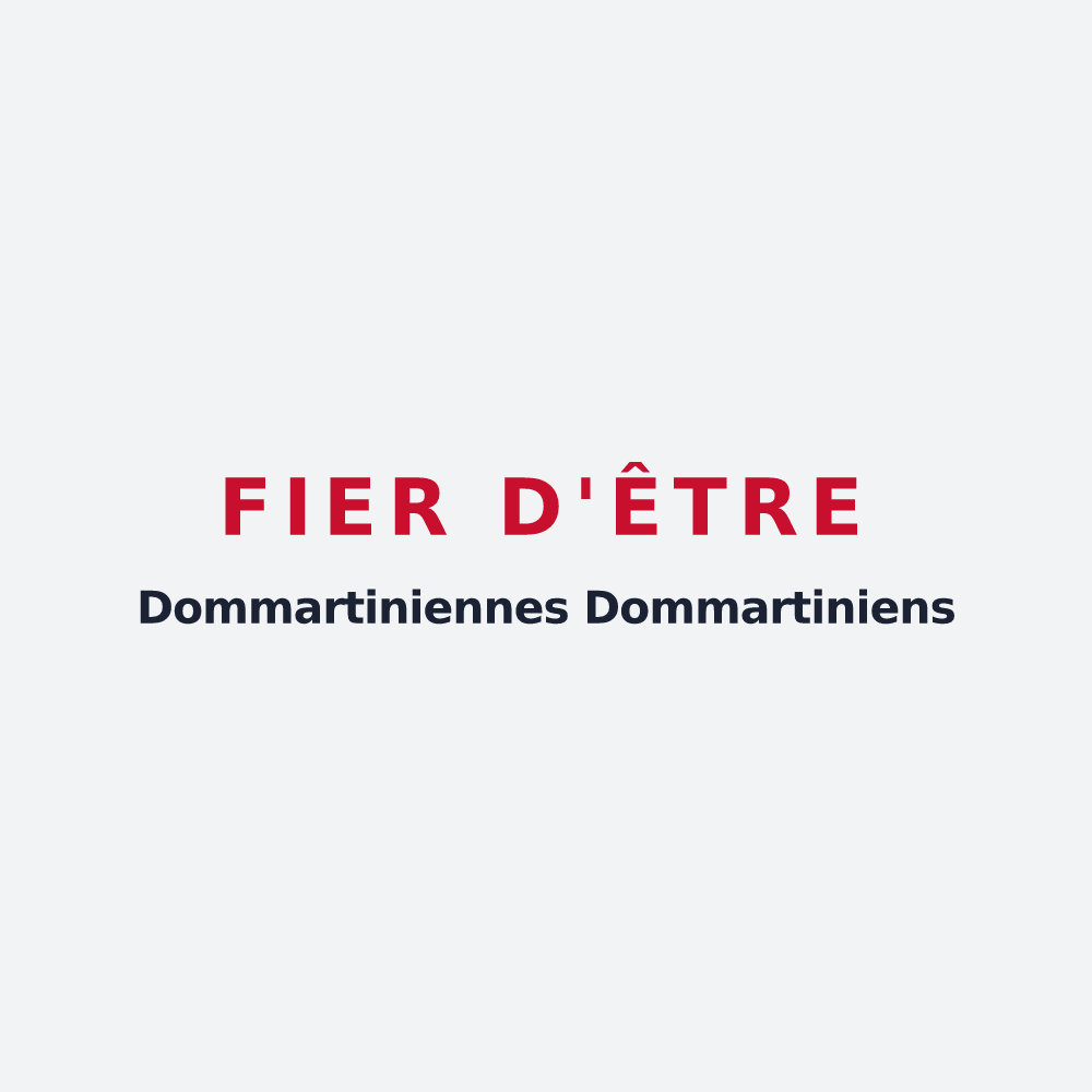 Poster « Fier d'être Dommartiniennes Dommartiniens » — design pour Dommartin-sur-Vraine